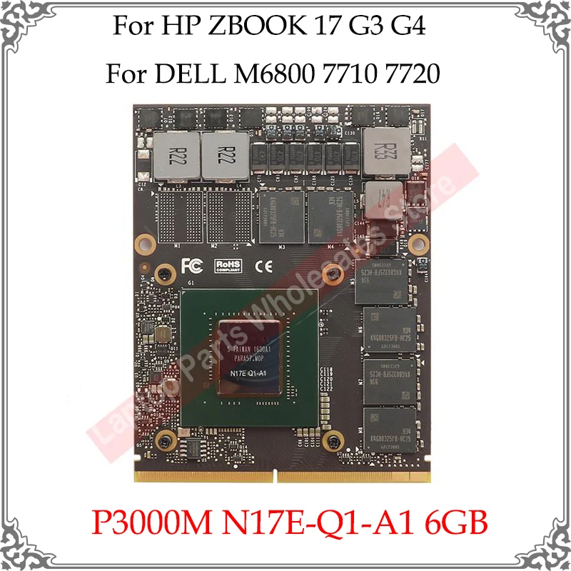 

Original P3000M P3000 N17E-Q1-A1 6GB Laptop Video Card For HP ZBOOK 17 G3 G4 For DELL M6800 7710 7720 Graphics Card Replacement