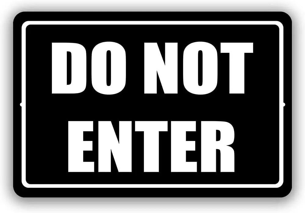 

Do Not Enter Metal Business Novelty Tin Sign Indoor and Outdoor use 8"x12" or 12"x18"
