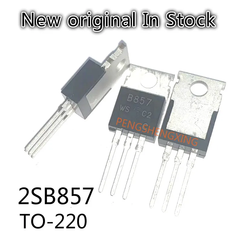 

10PCS/LOT 2SB857 B857 TO-220 New original spot hot sale