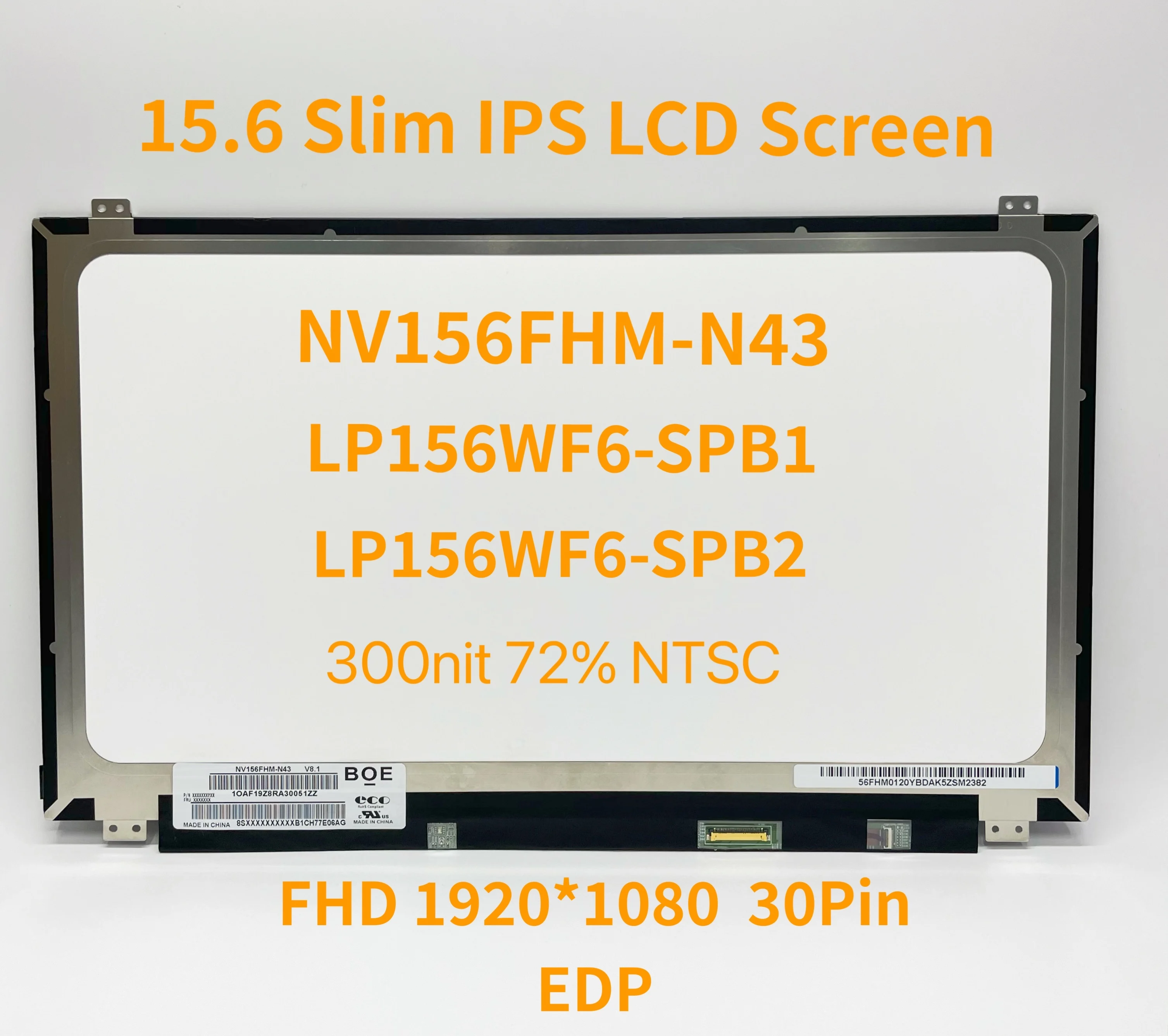

15.6" IPS Laptop LCD Screen LP156WF6-SPB1 Fit LP156WF6 SPB2 SPB5 NV156FHM-N43 72% NTSC Matte LED Display FHD1920x1080 30pin eDP