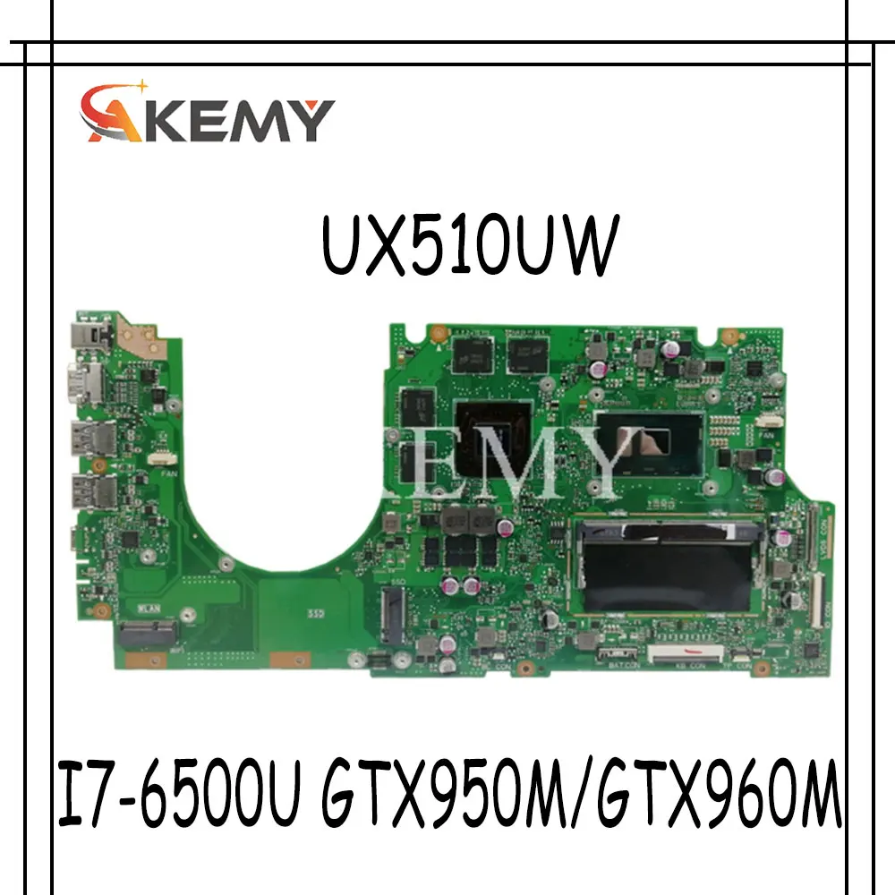 

Akemy I7-6500U GTX950M/GTX960M/2GB 8GB/RAM UX510UX laptop Motherboard For Asus UX510UX UX510UXK UX510UW UX510UWK Motherboard