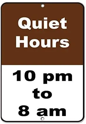 

Crysss Quiet Hours 10 Pm to 8 Am Activity Sign Campground Signs 12 X 8 Inches Metal Sign