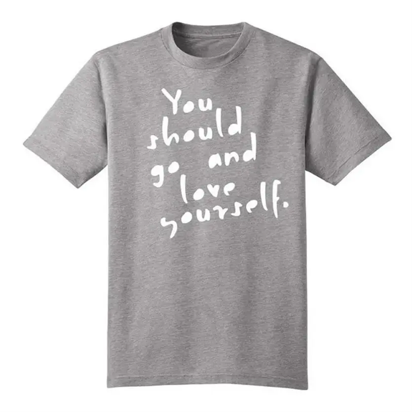 

New Fashion You Must Go And Love Yourself Letters Print Short Sleeve Cotton T-Shirt For Women Plus Size Tops T-Shirt Women