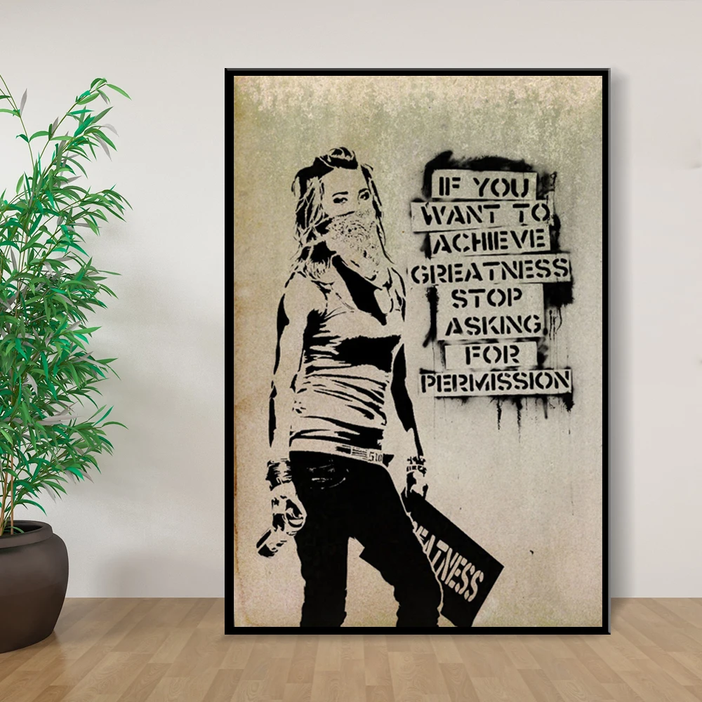 Banksy если вы хотите достичь великости прекратите просить разрешение Картина на