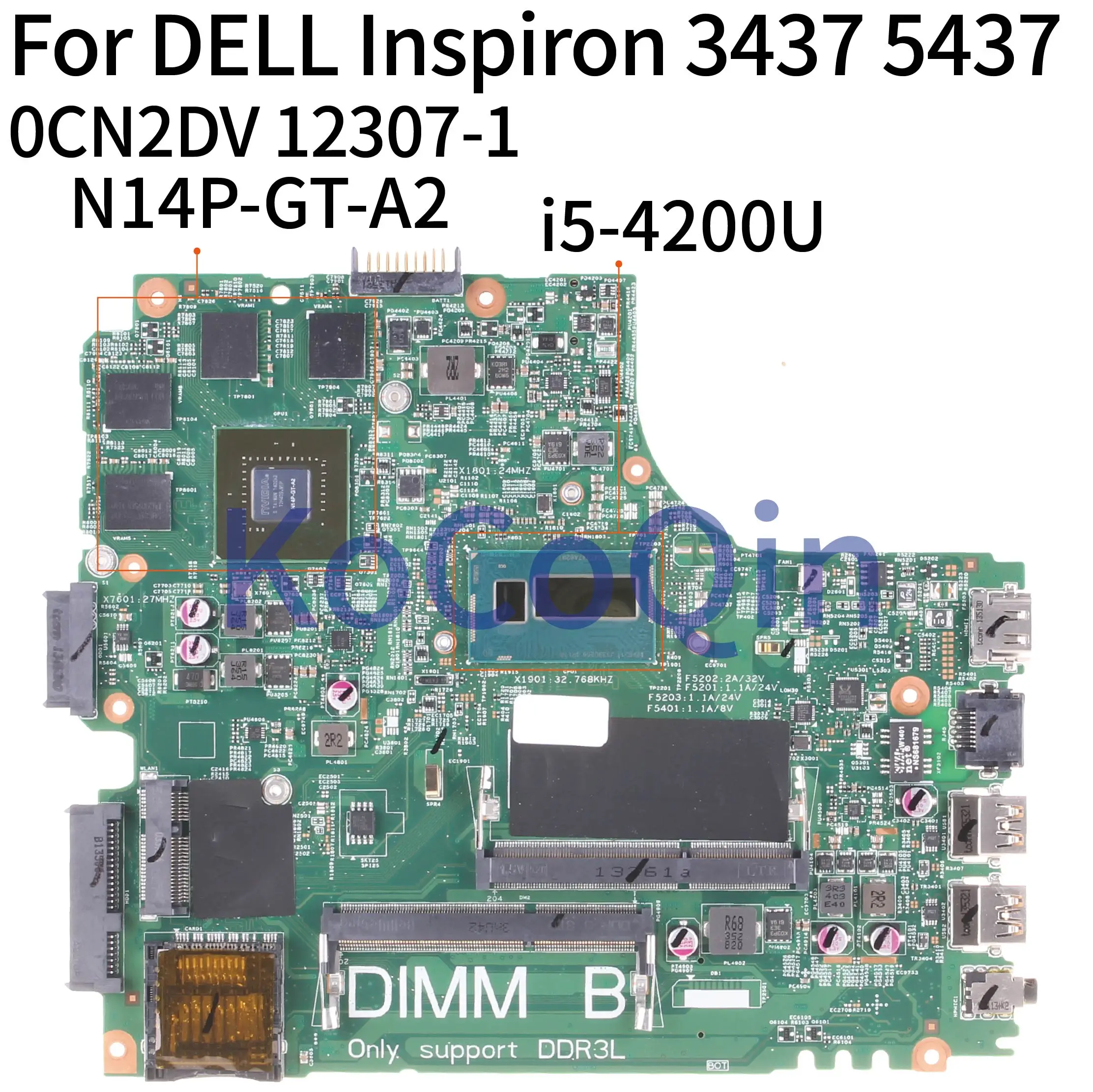 KoCoQin материнская плата для ноутбука DELL Inspiron 14R 3437 5437 I5 4200U GT750M CN 0CN2DV 12307 1 N14P GT A2
