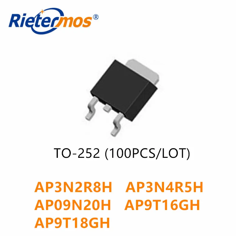 

100PCS AP3N2R8H 3N2R8H AP3N4R5H 3N4R5H AP09N20H 09N20H AP9T16GH 9T16GH AP9T18GH 9T18GH TO252 HIGH QUALITY