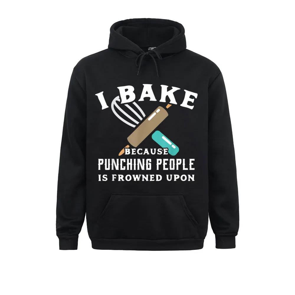

On Sale Women Men Hoodies Funny Baking Because Punching People Frowned Upon Sweatshirts Long Sleeve Sportswear Slim Fit