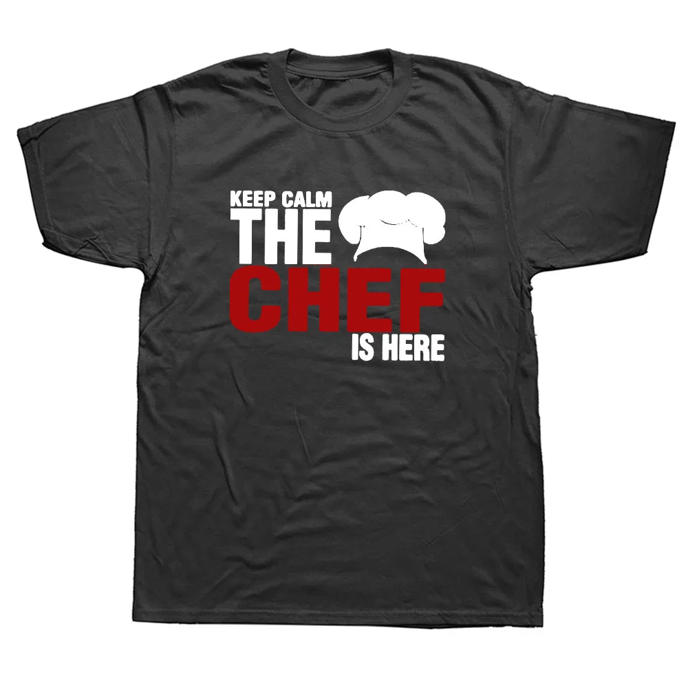 

Funny Keep Calm The Chef Is Here T Shirt Cotton Short Sleeve Cooking Kitchen T-shirts Men Top Tees Camisetas Masculina