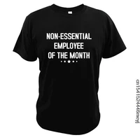 funny non essential employee of the month t shirt stay home job quarantine graphic crew neck t shirt