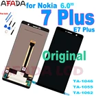 Оригинальный ЖК-дисплей 6,0 дюйма для Nokia 7 plus E7 Plus TA-1062 TA-1046 TA-1055, ЖК-дисплей с сенсорным экраном и дигитайзером в сборе, замена