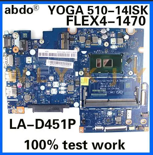 Abdo BIUS1/S2/Y0/Y1 LA D451P для Lenovo YOGA 510 14ISK FLEX4 1470 материнская плата ноутбука CPU i7 6500U DDR4 100%