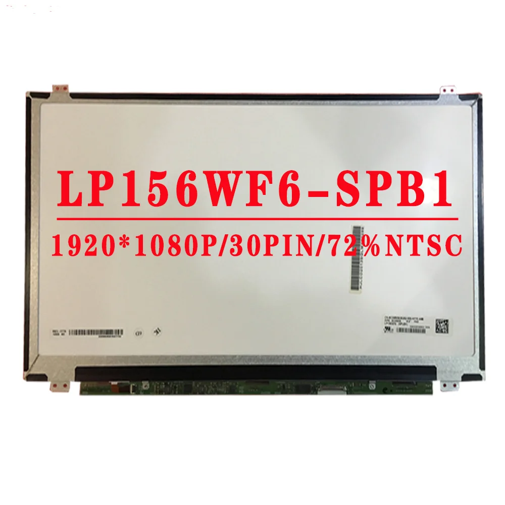 ЖК-экран LP156WF6 SPB1 15 6 72% дюйма 1920X1080 IPS FHD EDP 300 цветов LP156WF6-SPB1 кд/м² 60 Гц D/PN 0C3MWM для LG -