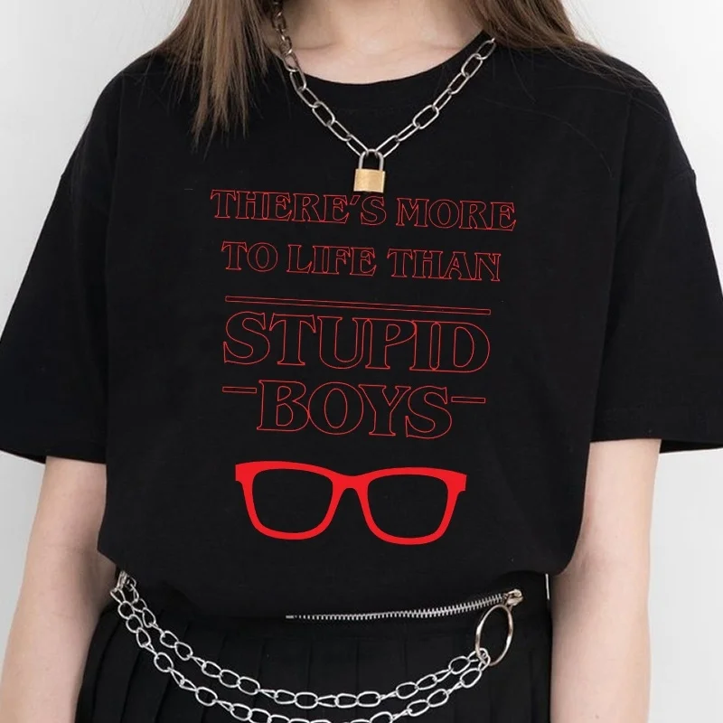 

Fashionshow-JF There's More to Life than Stupid Boys Letter Printed T Shirt Stranger Things Tv Show Style Tee Tops