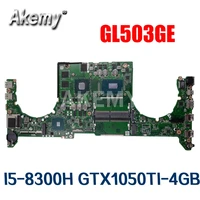 dabklbmb8c0 original mainboard for asus rog gl503ge with i5 8300h gtx1050ti 4gb laptop motherboard