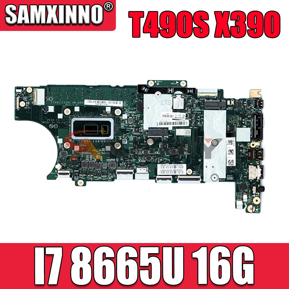 

for Lenovo ThinkPad T490S X390 Laptop Motherboard NM-B891 FRU;01HX946 01HX951 CPU;I7 8665U 16G