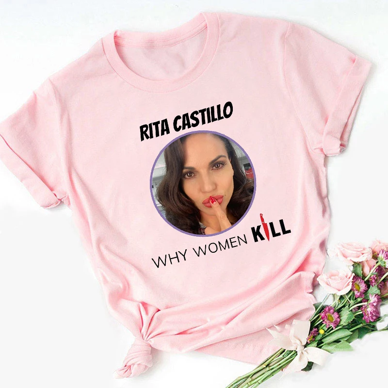 New Why Women Kill T Shirt Vern Alma Rita T-Shirt Pink Women Clothes Female Clothing Vintage Streetwear Short Sleeve T-Shirts