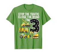 close the road im 3 years old 3rd birthday trucks t shirt