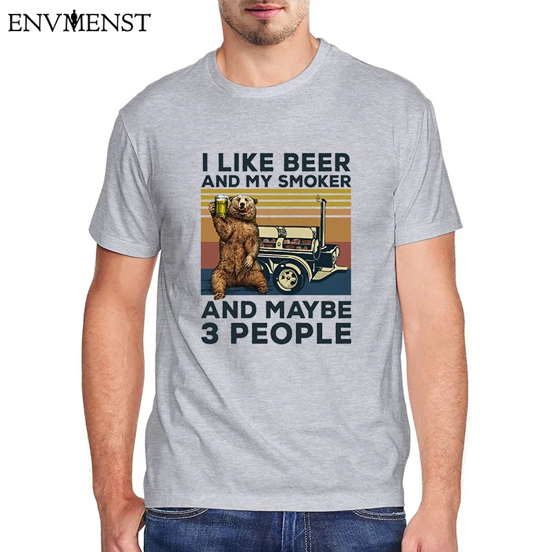 

Funny beer Bear men's t shirtBear Camping I Like Beer And My Smoker And Maybe 3 People Shirt Mens tops oversize streetwear 4-5xl