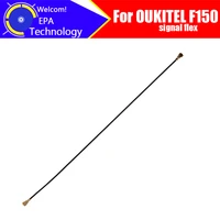 OUKITEL F150 Antenna signal wire 100  Original New Signal Flex Repair Replacement Accessory For OUKITEL F150 Smart Phone 