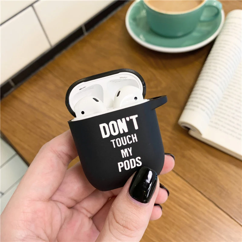 

Don't Touch My Pods Letters Soft Case for Apple Airpods 2 1 Cover TPU Headphone Box Cases for Air pods Earphone Capa Funda