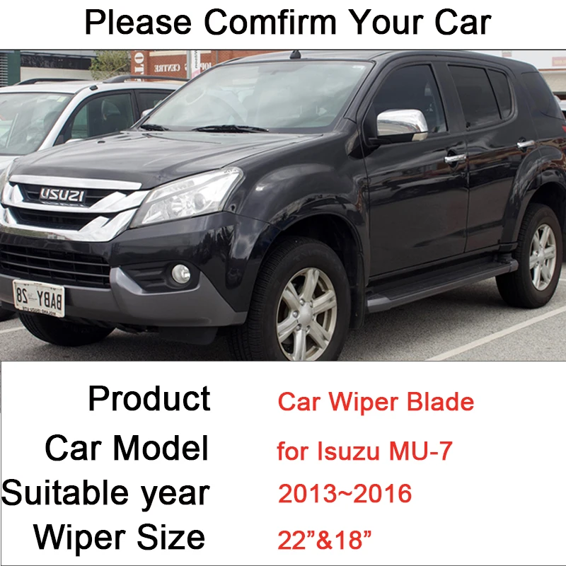 Автомобильные щетки стеклоочистителя для Lsuzu MU-7 2013 2014 2015 ~ 2016 переднее лобовое