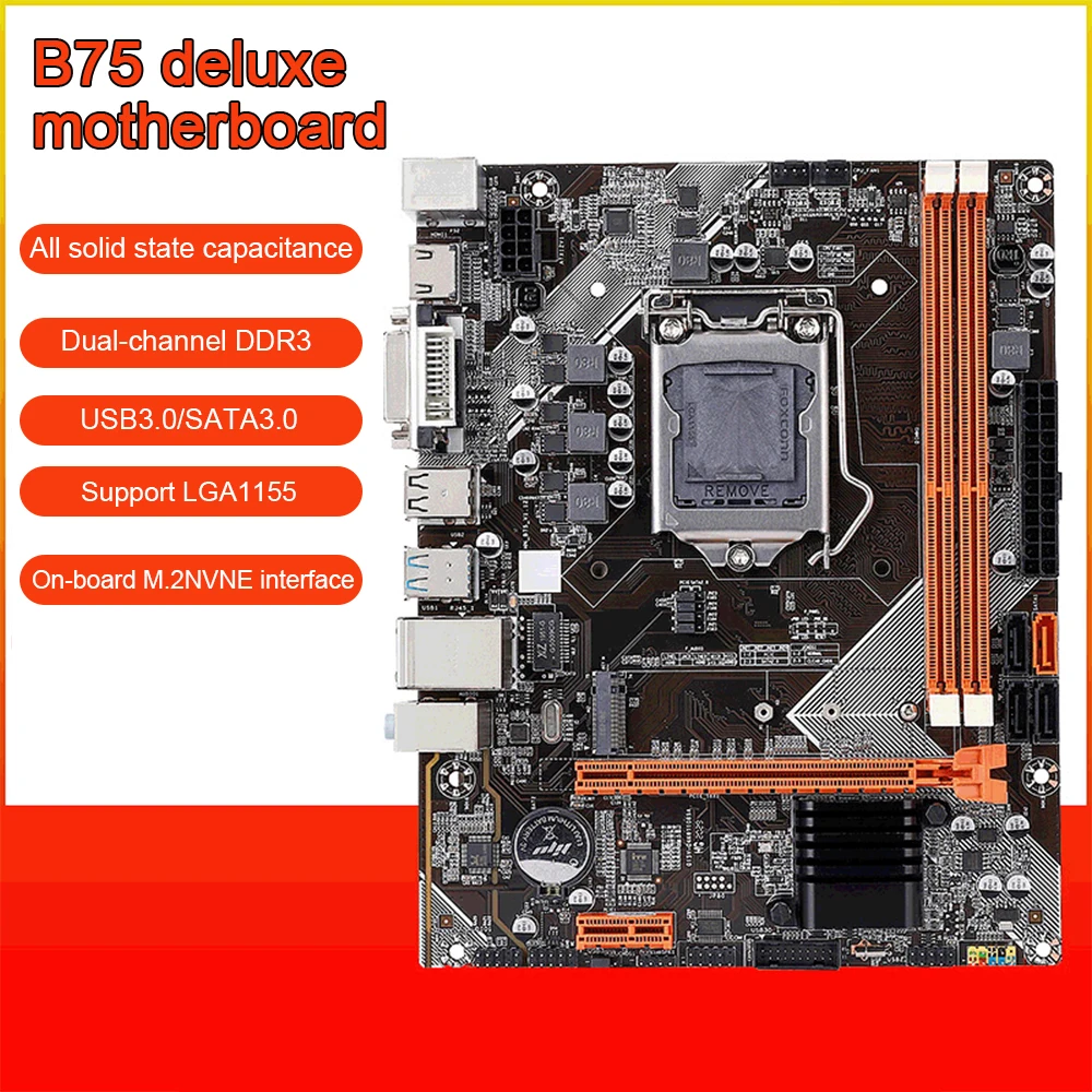 

B75 Motherboard M.2 NVNE interface LGA 1155 Pin Desktop G1620 4G 120G Dual Channel Motherboard for i3 i5 i7 CPU DDR3 Memory