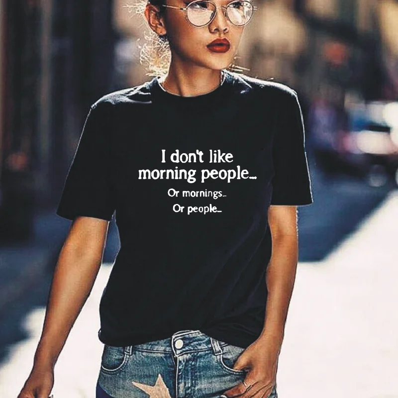 I Don't Like утро людей с графическим принтом женская повседневная детская футболка