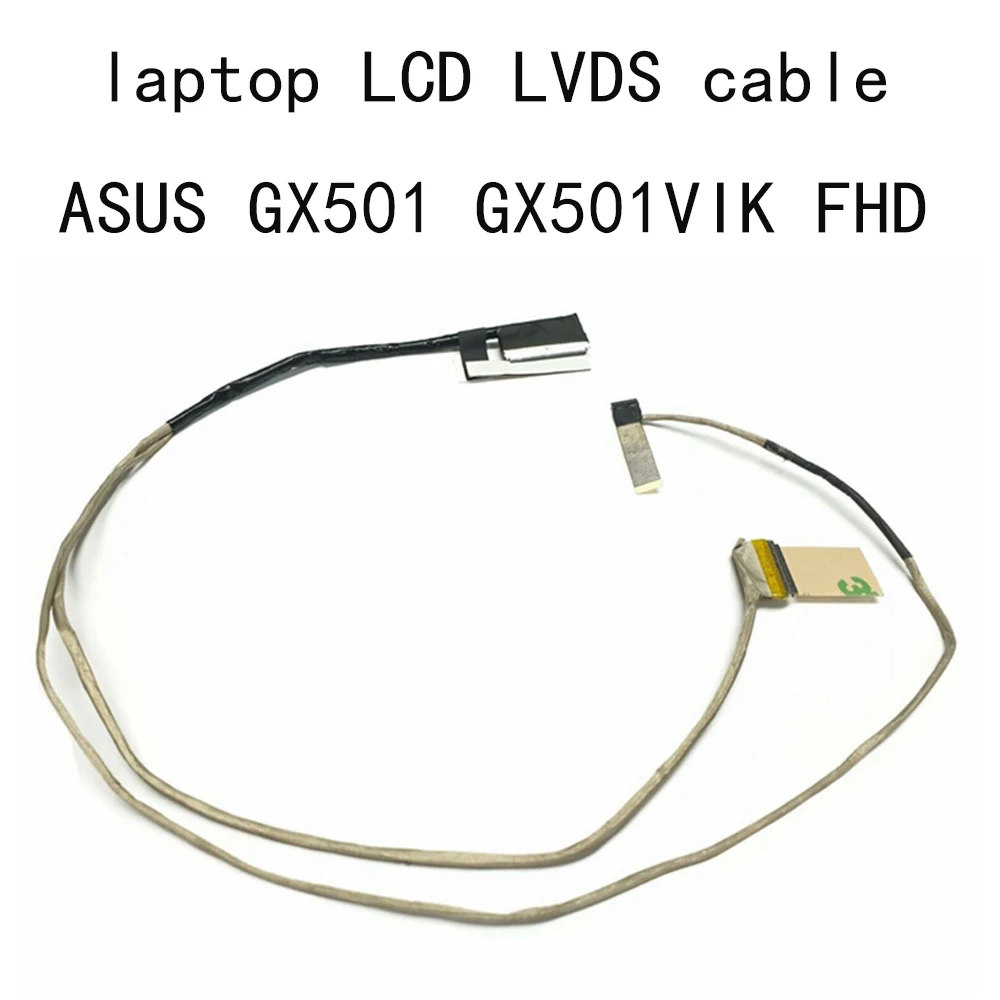 

LCD FHD LVDS Cable 1422-02NX0AS For Asus GX501 GX501VIK GX501VK GX501VI Connector laptop screen video EDP LVD CABLE 30 pins