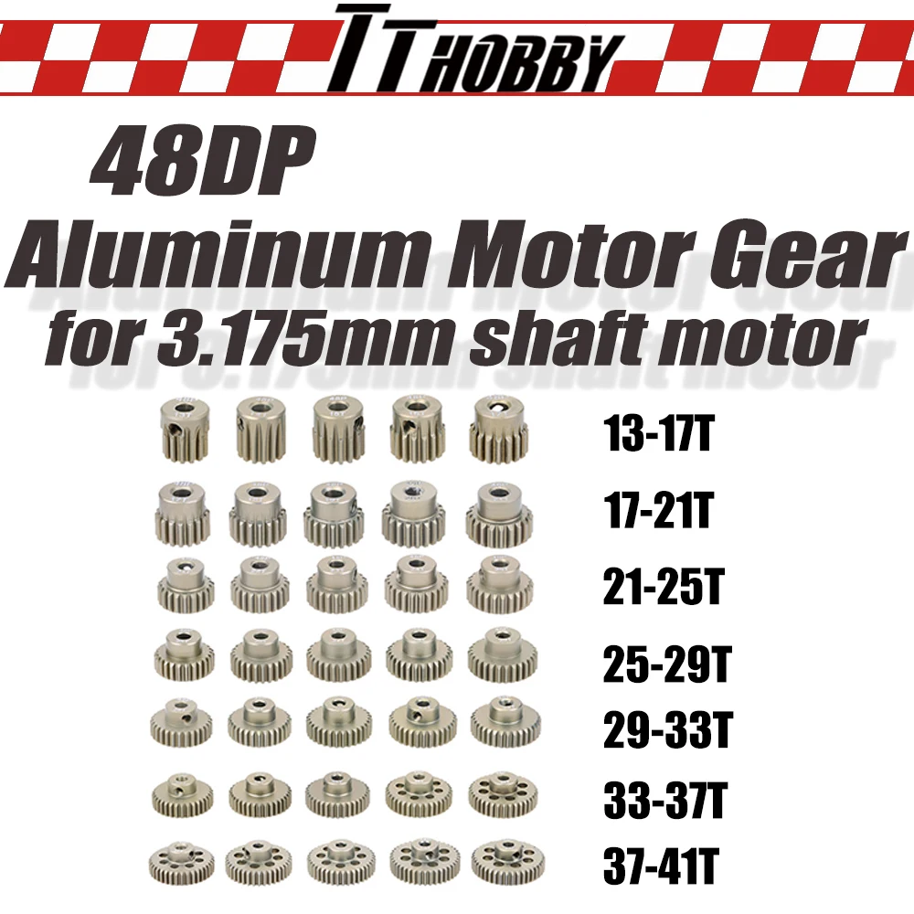 

TTHOBBY 48DP Rc металлическая алюминиевая Шестерня двигателя 3,175 мм вал шестерни s 13T 17T 21T 25T 29T 31T 33T 35T 37T 39T 41T для радиоуправляемого автомобиля 1/10