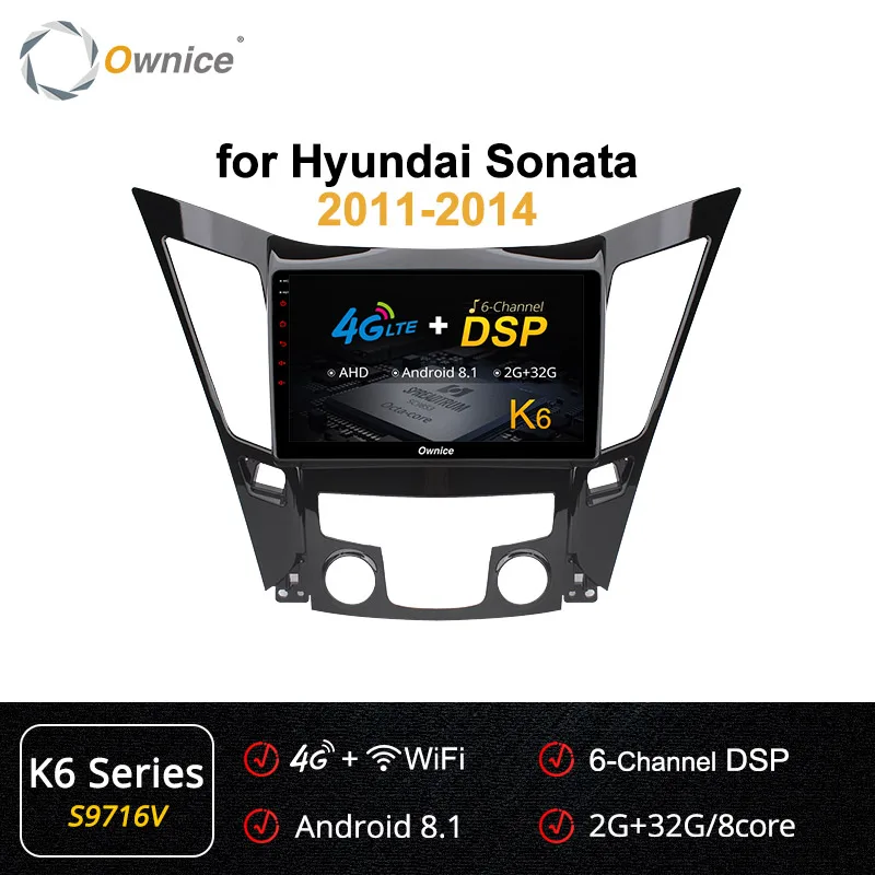 S9716 K6 Ownice 8 ядерный автомобильный dvd-плеер радио головное устройство стерео для hyundai Sonata 2011- K3 K5 K6 DSP 4G SPDIF android 9,0 360 gps Navi - Цвет: S9716 K6