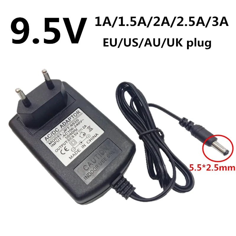 Адаптер питания dc 9,5 V 1A 1.5A 2A 2.5A 3A адаптер DC 9,5 V Вольт DC Swiching EU US UK AU plug 220V To 9,5 V DC 5,5x2,5mm