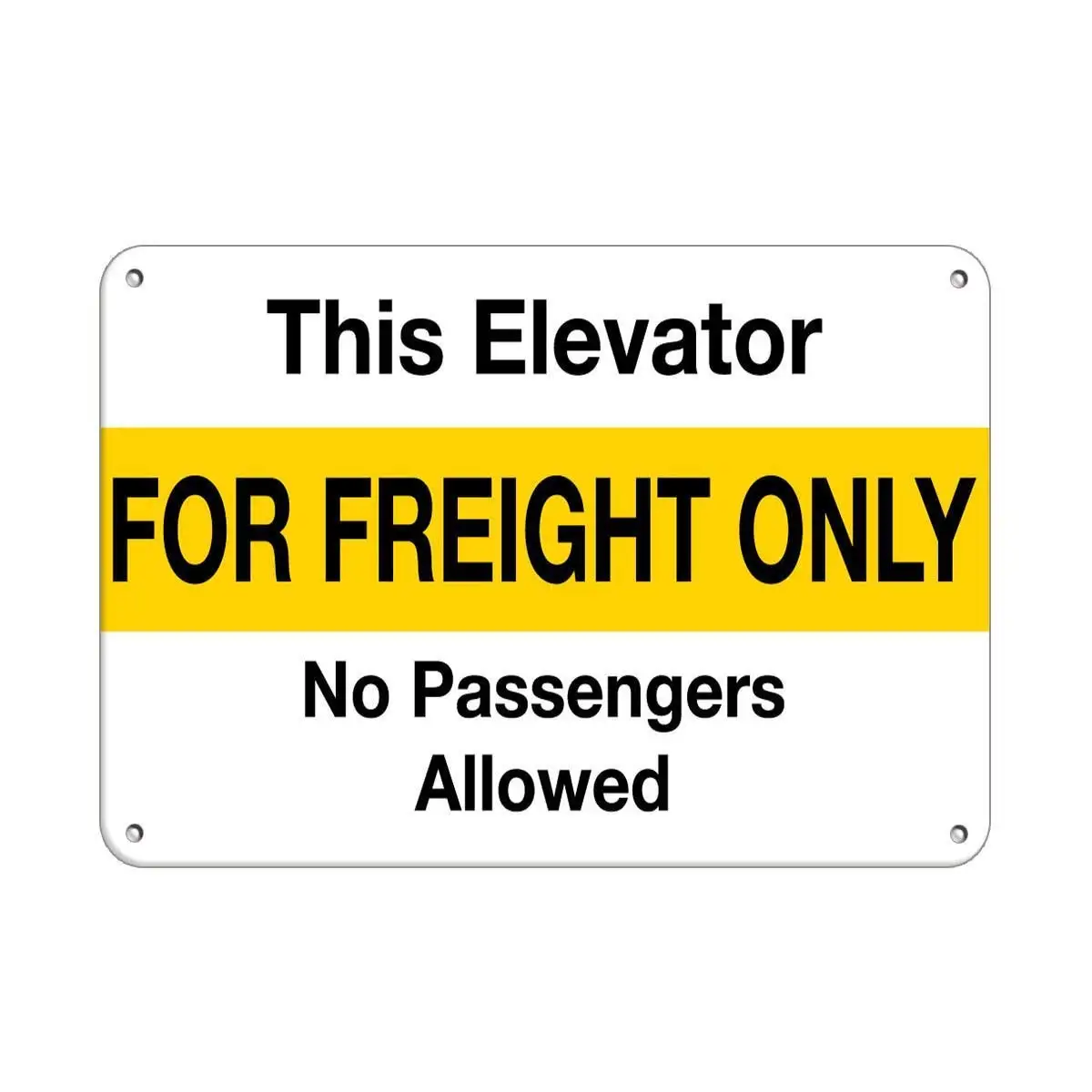 

Jesiceny Great Aluminum This Elevator for Freight ONLY NO Passengers Allowed Outdoor & Indoor Sign Wall Decoration 12x8 INC