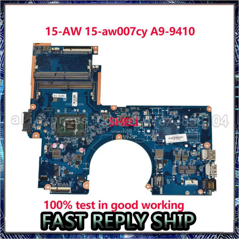 

laptop Mainboard DAG55AMB6E0 856270-601 856270-001 SHELI for Hp 15-AW 15-aw007cy A9-9410 Laptop motherboard notebook pc test ok