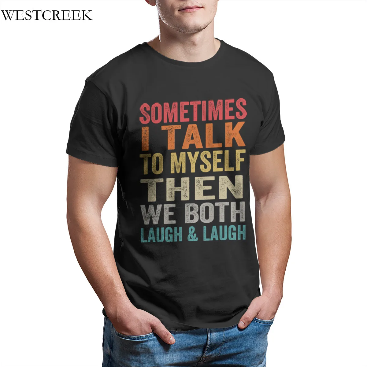 

Wholesale Men's T-Shirt Sometimes I Talk To Myself Then We Both LAUGH Black Kawaii Graphic Custom T-Shirt 33236