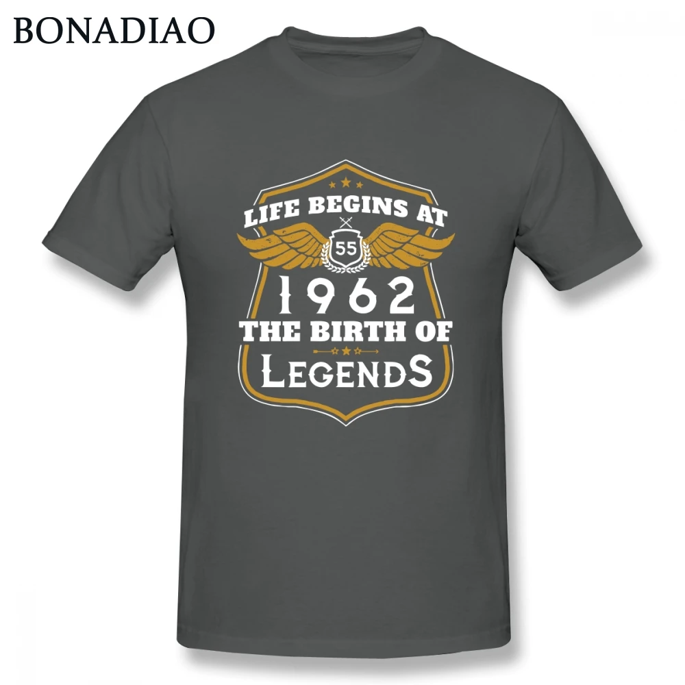 

birthday gift t shirt Life Begins At 55 1962 The Birth Of Legends T Shirt Men Leisure T-Shirt