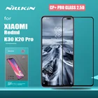 Стекло Nillkin CP + Pro для Redmi K30 K20 Pro Полное Покрытие 2.5D Закаленное стекло Защита экрана для Xiaomi Redmi K30 K20 Mi 9T Pro стекло