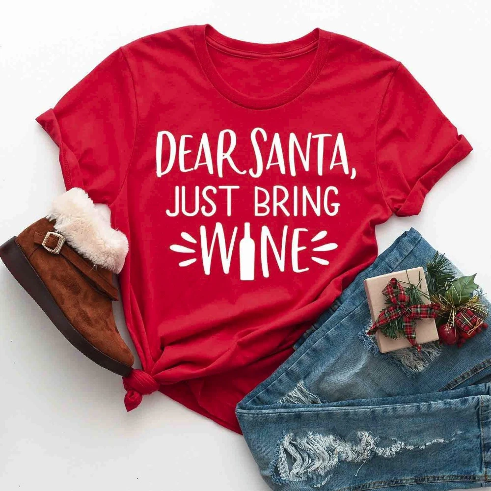 

Dear Santa Just Bring Wine/футболка с надписью «drinking lover», забавная футболка, винная, уродливая, Рождественский, повседневный подарок, вечерние топы в го...