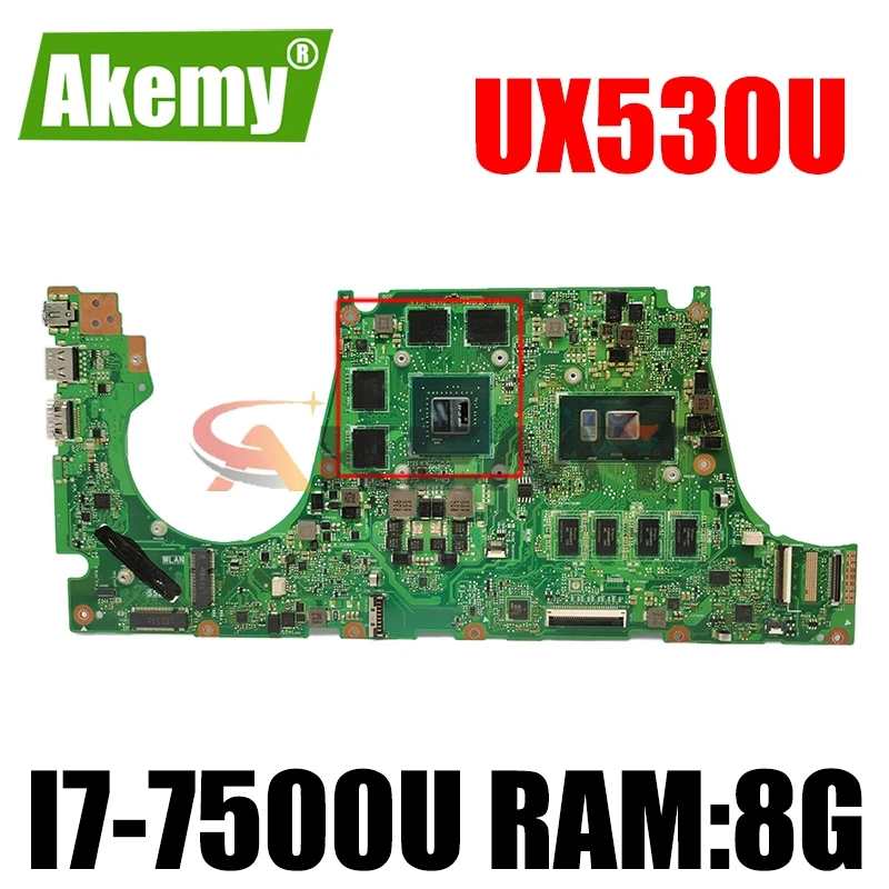 

UX530U UX530UQ UX530UN UX530UX For ASUS ZenBook Laptop motherboard REV.2.00 With CPU:I7-7500U N16P-GT RAM:8G 100% fully Tested