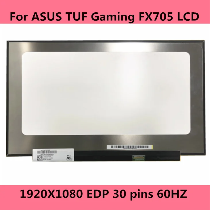 17 3 'ɿHD IPS ЖК-экран панель матрицы для Asus TUF Gaming FX705DD FX705DT FX705DU FX705DY FX705GD 30 pin 60HZ