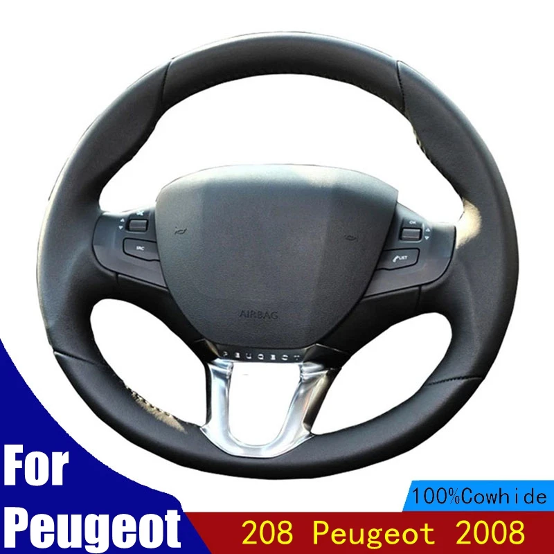 

DIY Car Steering Wheel Cover Customized Original Auto Steering Wheel Wrap For Peugeot 208 Peugeot 2008 Genuine Leather