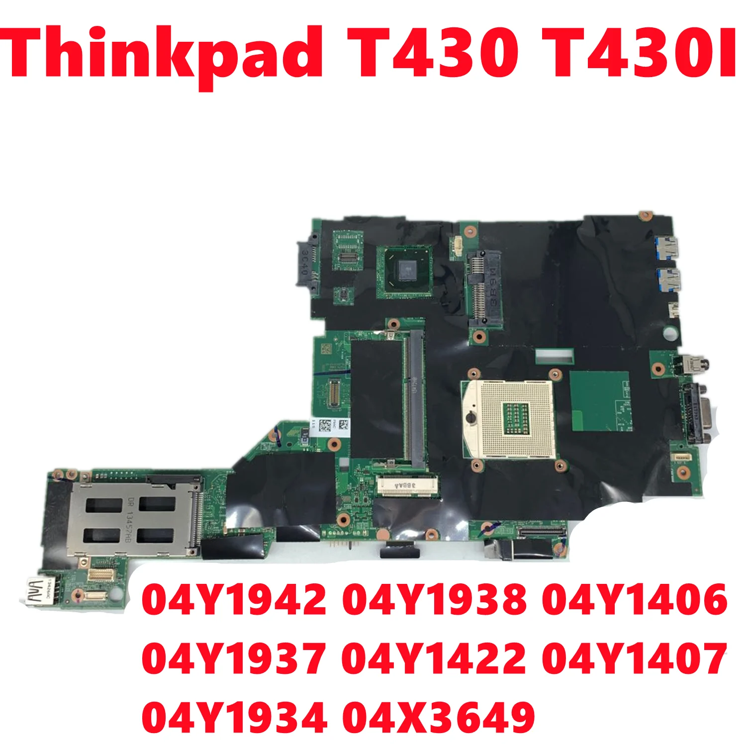 04Y1942 04Y1938 04Y1406 04Y1422 04Y1934 04X3649 04W6625 00HM309 For Lenovo Thinkpad T430 T430I Laptop Motherboard Fully Tested