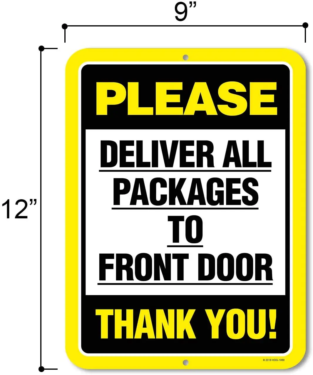 

Honey Dew Gifts Please Deliver All Packages to Front Door - 9 x 12 inch Metal Aluminum Sign Decor - Made in The USA