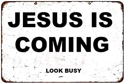 

Tin Sign Jesus is Coming Look Busy Vintage Look Aluminum Metal Sign -Tin Sign 8x12 Inch