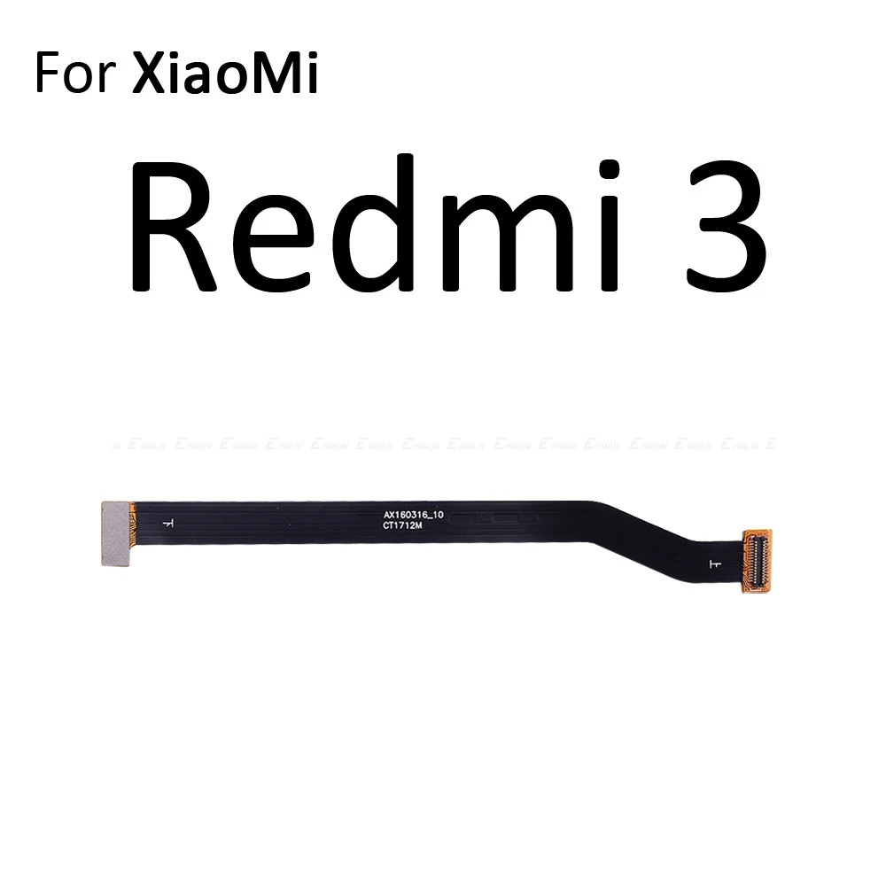 Основной разъем материнской платы ЖК-дисплей гибкий кабель для Xiaomi mi Max mi x Red mi 4 4A 2A 2S 3S Note 2 3 Pro - Цвет: For Redmi 3