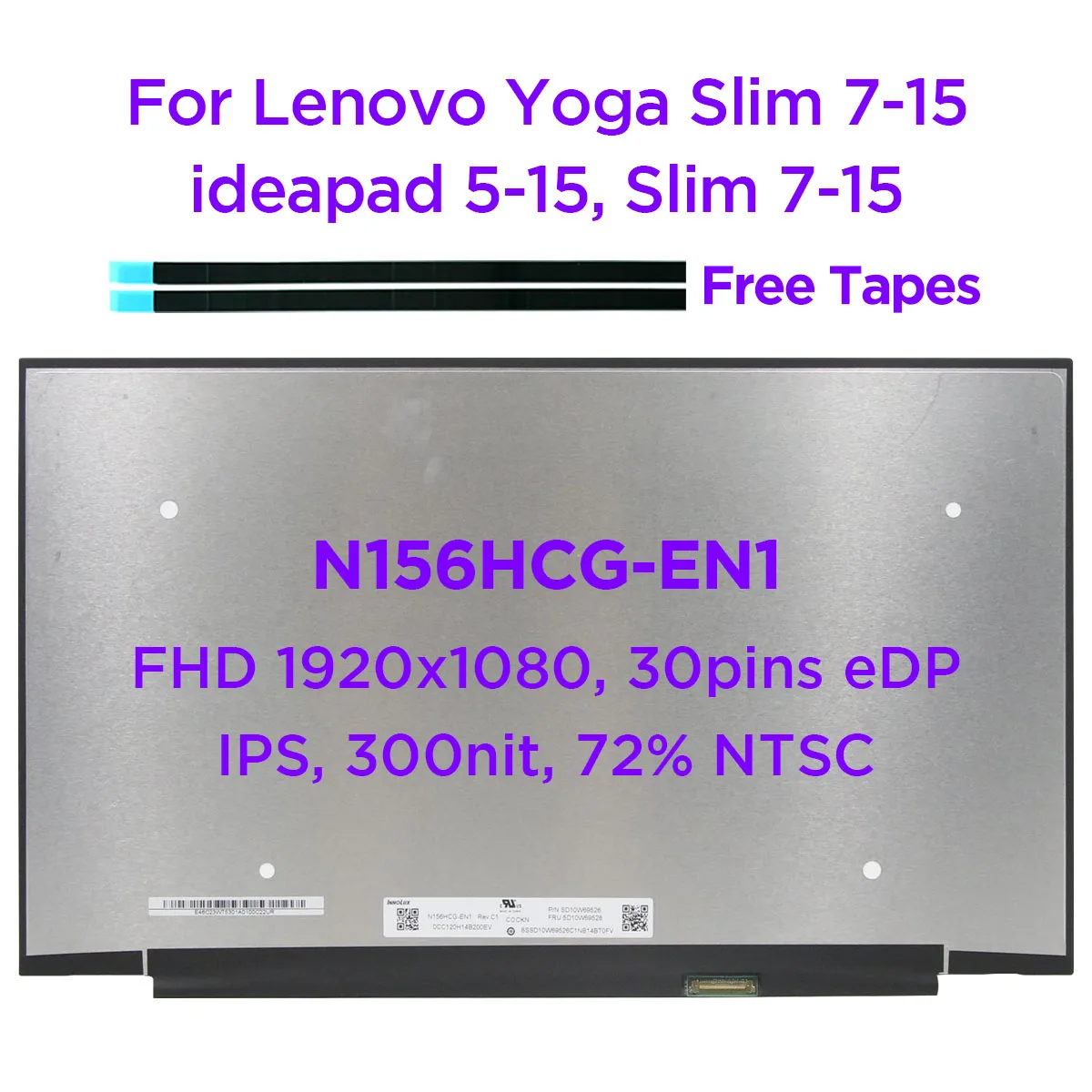 -   15, 6 ,   C1 72% NTSC  Lenovo Yoga Slim 7-15 ideapad 5-15IIL05 1920x1080, ,   30pin
