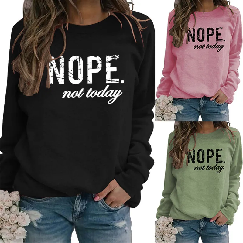 New simple cotton women's pullover casual loose sports round neck long-sleeved sweater nope not today letter printing