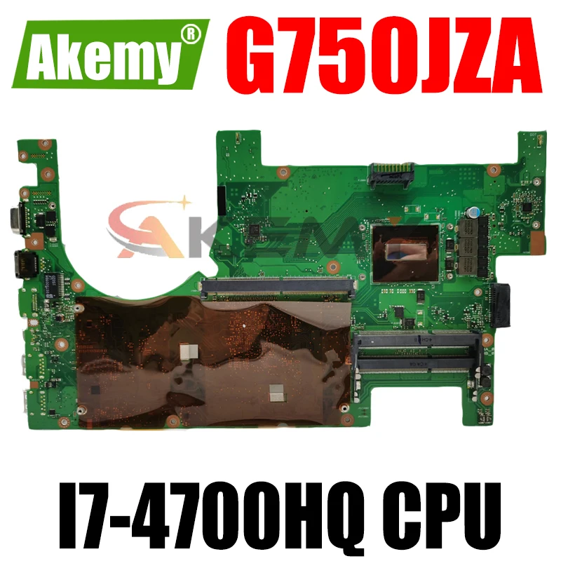 

Akemy G750JZA I7-4700HQ CPU mainboard For Asus G750JZA G750JZ G750J laptop motherboard 100% Tested Support GTX880M graphics card