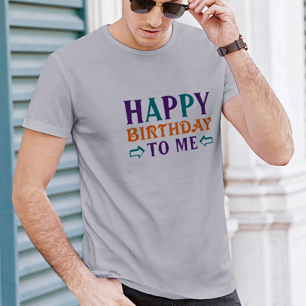 

Mens Summer T-shirt Casual Fashion Streetwear Short Sleeve O-neck Tops Tee Funny Print Tshirts Happy Birthday To Me Boys Tshirt
