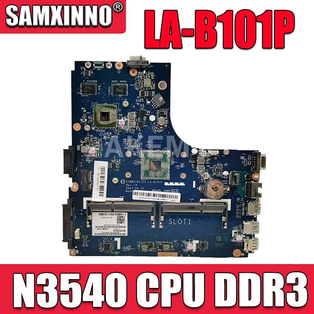 

Akemy ZIWB0 /B1E0 LA-B101P Main Board For Lenovo B40 B40-30 Laptop Motherboard 14 Inch N3540 CPU DDR3