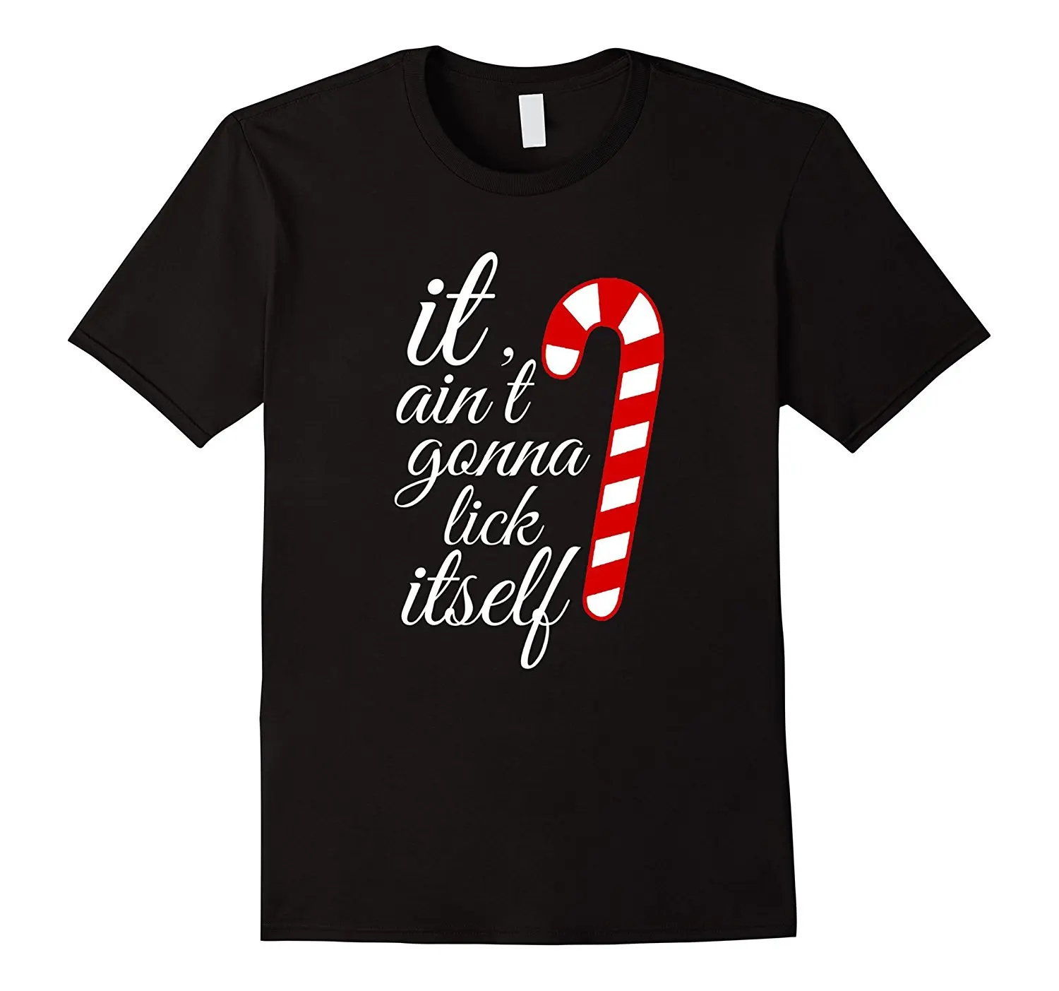 

It Ain't Gonna Lick Itself Christmas T-shirt Newest 2017 Fashion Stranger Things T Shirt Men Summer Fashion Funny Print T-Shirts